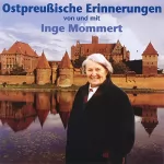 Inge Mommert: Ostpreußische Erinnerungen: 