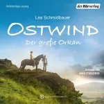 Lea Schmidbauer: Ostwind - Der große Orkan: Die Lesung