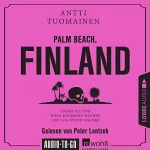 Antti Tuomainen: Palm Beach, Finland: 