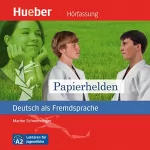 Marion Schwenninger: Papierhelden: Deutsch als Fremdsprache