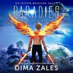 Dima Zales, Anna Zaires: Paradies - The Last Humans: Die letzten Menschen 3