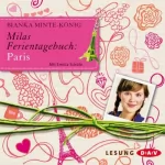 Bianka Minte-König: Paris: Milas Ferientagebuch
