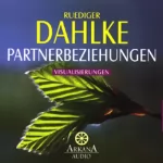 Ruediger Dahlke: Partnerbeziehungen: 
