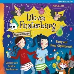 Anna Lott: Party auf Burg Gipfelgrusel: Lilo von Finsterburg - Zaubern verboten! 3