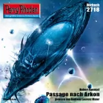 Hubert Haensel: Passage nach Arkon: Perry Rhodan 2718
