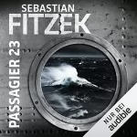 Sebastian Fitzek: Passagier 23: 