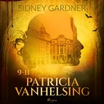 Sidney Gardner: Patricia Vanhelsing 9-11: 