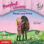 Kelly McKain: Paula und Prinz: Ponyhof Liliengrün 2