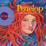 Valija Zinck: Penelop und die zauberblaue Nacht: 