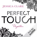 Jessica Clare: Perfect Touch - Ungestüm: Billionaires and Bridesmaids 1