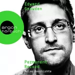 Edward Snowden: Permanent Record: Meine Geschichte