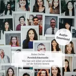 Rainer Sachse: Persönlichkeitsstile: Wie man sich selbst und anderen auf die Schliche kommt