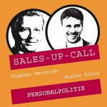 Stephan Heinrich, Stefan Dietz: Personalpolitik: Sales-up-Call