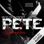 Annie Stone: PETE - Sturmwolken: Wild Boys 4
