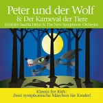 Sergej Prokofjew, Camille Saint-Saens: Peter und der Wolf & Karneval der Tiere: 