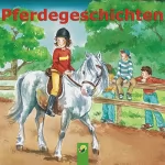 Schwager & Steinlein Verlag: Pferdegeschichten: Zwölf Kindergeschichten rund um das Thema Pferde