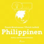 Frank Brinkmann, Ulrich Leifeld: Philippinen - Kultur und Kommunikation: 