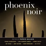 Patrick Millikin - editor: Phoenix Noir: 