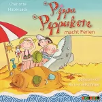 Charlotte Habersack: Pippa Pepperkorn macht Ferien: Pippa Pepperkorn 8