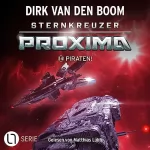 Dirk van den Boom: Piraten!: Sternkreuzer Proxima 14