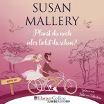 Susan Mallery: Planst du noch oder liebst du schon?: Happily Inc