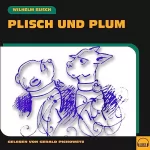 Wilhelm Busch: Plisch und Plum: 