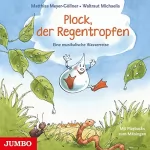 Matthias Meyer-Göllner: Plock, der Regentropfen: Eine musikalische Wasserreise