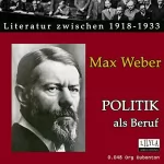Max Weber: Politik als Beruf: 