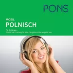 N.N.: Polnisch Wortschatztraining. PONS Mobil Wortschatztraining Polnisch: 