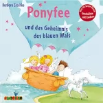 Barbara Zoschke: Ponyfee und das Geheimnis des blauen Wals: Hier kommt Ponyfee 23