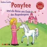 Barbara Zoschke: Ponyfee und die Reise ans Ende des Regenbogens: Hier kommt Ponyfee 21