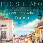 Luis Sellano: Portugiesische Tränen: Lissabon-Krimis 3