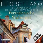 Luis Sellano: Portugiesische Wahrheit: Lissabon-Krimis 5