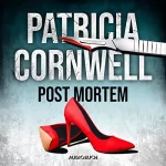 Patricia Cornwell, Daniela Huzly - Übersetzer: Post Mortem: Ein Fall für Kay Scarpetta 1