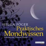 Helga Föger: Praktisches Mondwissen: 