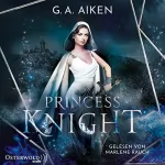 G. A. Aiken: Princess Knight: Blacksmith Queen 2