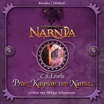 C. S. Lewis: Prinz Kaspian von Narnia: Chroniken von Narnia 4