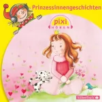 div.: Prinzessinnengeschichten: Pixi Hören