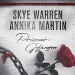 Skye Warren, Annika Martin: Prisoner: Gefangen: 