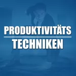 Calvin Hollywood: Produktivitätstechniken: Produktiv sein auf eine Art und Weise, die Spaß macht