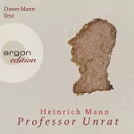 Heinrich Mann: Professor Unrat: 