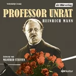 Heinrich Mann: Professor Unrat: 