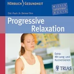 Dietmar Ohm: Progressive Relaxation: 