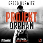 Gregg Hurwitz, Mirga Nekvedavicius - Übersetzer: Projekt Orphan: Orphan X 2