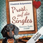 Friedrich Kalpenstein: Prost, auf die Singles: Kommissar Tischler ermittelt 5