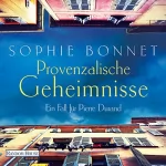 Sophie Bonnet: Provenzalische Geheimnisse: Ein Fall für Pierre Durand 2