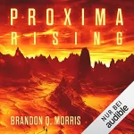 Brandon Q. Morris: Proxima Rising: Proxima 1