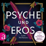 Luna McNamara, Anne-Marie Wachs - Übersetzer: Psyche und Eros: Denn wahre Liebe ist mehr als ein Mythos