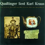 Karl Kraus: Qualtinger liest Karl Kraus. Eine Auswahl: 
