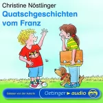 Christine Nöstlinger: Quatschgeschichten vom Franz: 